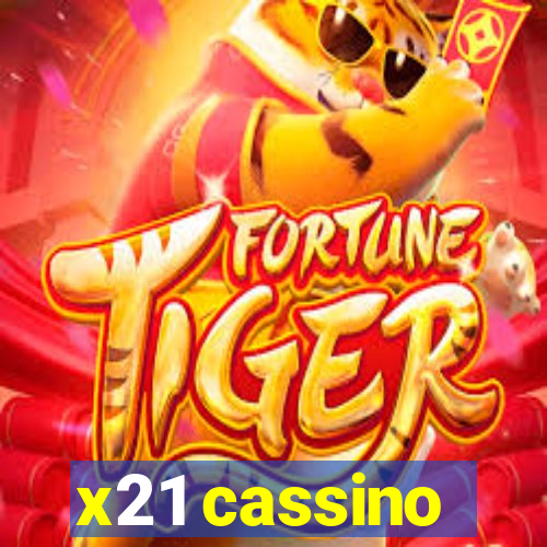 x21 cassino